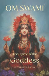 The Legend of the Goddess - Om Swami (2024)