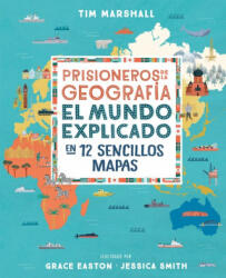 Prisioneros de la geografía - TIM MARSHALL (ISBN: 9788408216735)