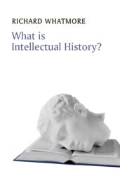 What is Intellectual History? (ISBN: 9780745644936)