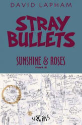 Stray Bullets: Sunshine & Roses Volume 2 - David Lapham (ISBN: 9781534309784)