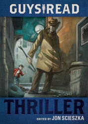 Guys Read: Thriller - Jon Scieszka (ISBN: 9780061963759)