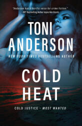Cold Heat - Toni Anderson (ISBN: 9781998554515)