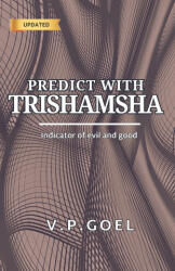 Predict with Trishamsha - V. P. Goel (ISBN: 9788198213433)