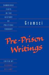 Gramsci: Pre-Prison Writings (ISBN: 9780521423076)