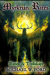 Myrkrian Rites - Michael W Ford (2025)