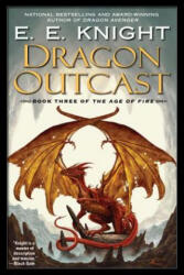Dragon Outcast - E. E. Knight (ISBN: 9780451461858)