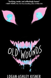 Old Wounds - Kisner, Logan-Ashley (ISBN: 9780593814741)