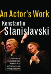 Actor's Work - Konstantin Stanislavski (ISBN: 9780415422239)
