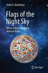 Flags of the Night Sky - Bordeleau (ISBN: 9781461409281)