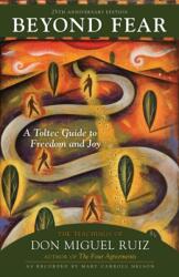 Beyond Fear - Don Ruiz, Mary Carroll Nelson (ISBN: 9781641607742)