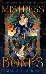 Mistress of Bones - Maria Z. Medina (ISBN: 9780008774233)