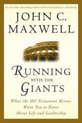 Running With the Giants - John C. Maxwell (ISBN: 9780446530699)