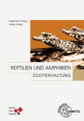 Zootierhaltung: Reptilien und Amphibien - Wolf-Eberhard Engelmann (ISBN: 9783808557433)