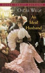 Ideal Husband - Oscar Wilde (ISBN: 9780486414232)