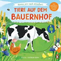 Komm mit nach draußen! - Tiere auf dem Bauernhof (ISBN: 9783328302933)