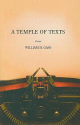 Temple of Texts - William H. Gass (ISBN: 9781564784681)