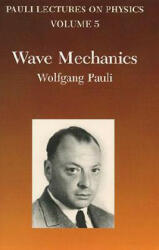 Wave Mechanics - Wolfgang Pauli (ISBN: 9780486414621)