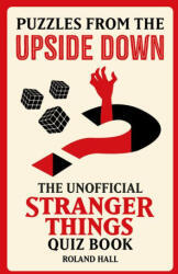 The Unofficial Stranger Things Quiz Book - HALL ROLAND (ISBN: 9781802472707)
