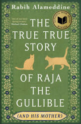 The True True Story of Raja the Gullible (ISBN: 9781472160546)