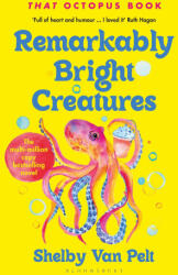 Remarkably Bright Creatures (ISBN: 9781526694041)
