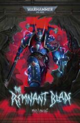 The Remnant Blade - VINCENT MIKE (ISBN: 9781836093794)