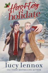 Hashtag Holidate - Lucy Lennox (ISBN: 9781954857698)