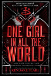 One Girl In All The World - Blake, Kendare (ISBN: 9781368075077)