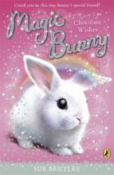 Magic Bunny: Chocolate Wishes (ISBN: 9780141332413)