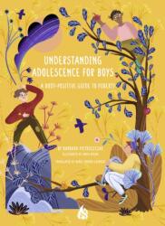 Understanding Adolescence for Boys - Anna Rudak, Agnes Monod-Gayraud (ISBN: 9781646900428)