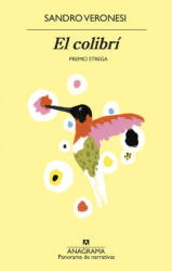 El Colibrí - Sandro Veronesi (ISBN: 9788433980724)