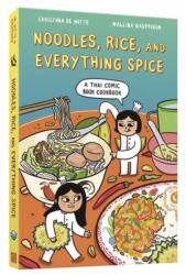 Noodles, Rice, and Everything Spice (ISBN: 9781984861603)