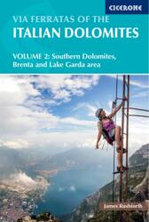 Via Ferratas of the Italian Dolomites Volume 2 - James Rushforth (ISBN: 9781852848477)