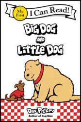 Big Dog and Little Dog - Dav Pilkey (ISBN: 9780063373471)