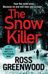Snow Killer - Ross Greenwood (ISBN: 9781838894474)