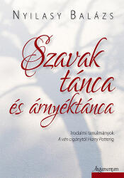 Szavak tánca és árnyéktánca (ISBN: 9789634467236)