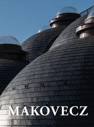 Makovecz - tervek épületek, írások 2002 - 2011 (ISBN: 9786155461156)