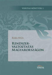 Rendszerváltoztatás Magyarországon (ISBN: 9786155465376)