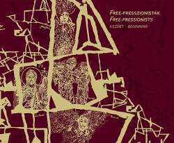 Free-Presszionisták (ISBN: 9789631201116)