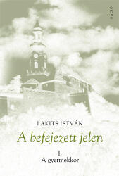 A befejezett jelen I (ISBN: 9786155047879)