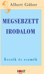 Megsebzett irodalom (ISBN: 9786155500312)