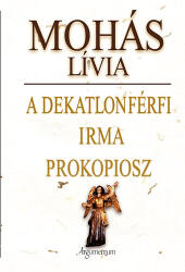 A dekatlonférfi - Irma - Prokopiosz (ISBN: 9789634466123)