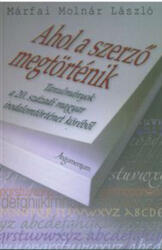 Ahol a szerző megtörténik (ISBN: 9789634464204)