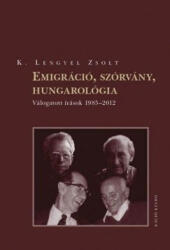 Emigráció, szórvány, hungarológia (ISBN: 9786155047350)