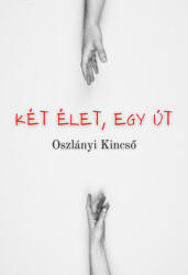 Két élet, egy út (ISBN: 9786156170071)