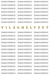 Szabad gondolat - Világhelyzet (ISBN: 9786155461569)