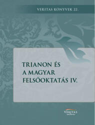 Trianon és a magyar felsőoktatás IV (ISBN: 9789635410606)
