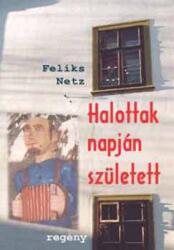 Halottak napján született (ISBN: 9789637265143)