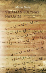 Vidáman folynak napjaim (ISBN: 9786155721861)