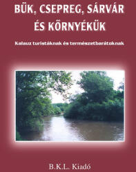 Bük, Csepreg, Sárvár és környéke (ISBN: 9789638606723)