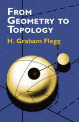 From Geometry to Topology - Henry Graham Flegg (ISBN: 9780486419619)